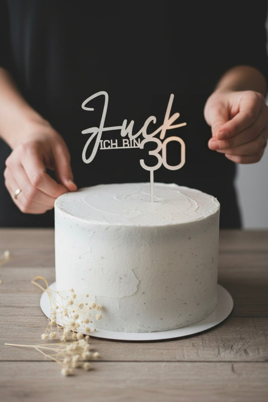 Fuck ich bin 30 Cake Topper, Kuchenstecker für den Geburtstag